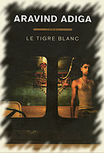 Le Tigre Blanc : Le roman